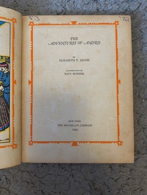 The Adventures of Andris Elizabeth P. Jacobi 1929 McMillan company 1st Edition