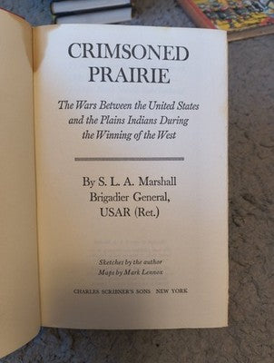 Crimsoned Prairie Indian Wars on the Great Plains S.L.A. Marshall 1972 vintage