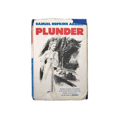 Plunder by Samuel Hopkins Adams 1948 Vanguard Press 1st Edition