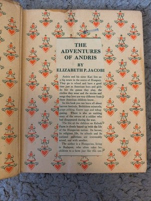 The Adventures of Andris Elizabeth P. Jacobi 1929 McMillan company 1st Edition