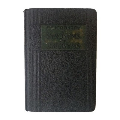 Dictionary of Synonyms and Antonyms by Joseph Devlin 1938 Vintage