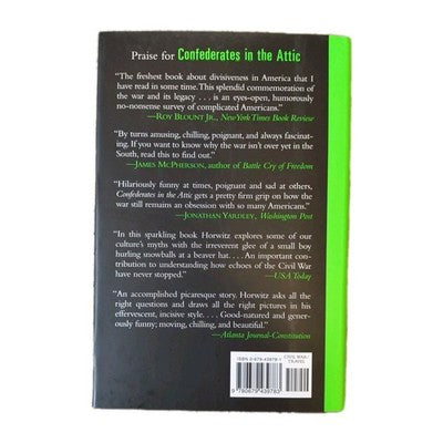 Confederates in the Attic Dispatches from the Unfinished Civil War Tony Horowitz