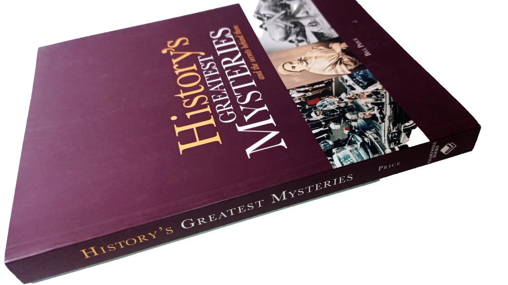 History's Greatest Mysteries And the Secrets Behind Them by Bill Price