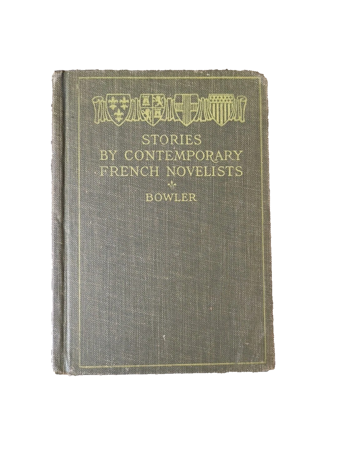 Antique French Book 'Stories by Contemporary French Novelists' By Bowler 1924