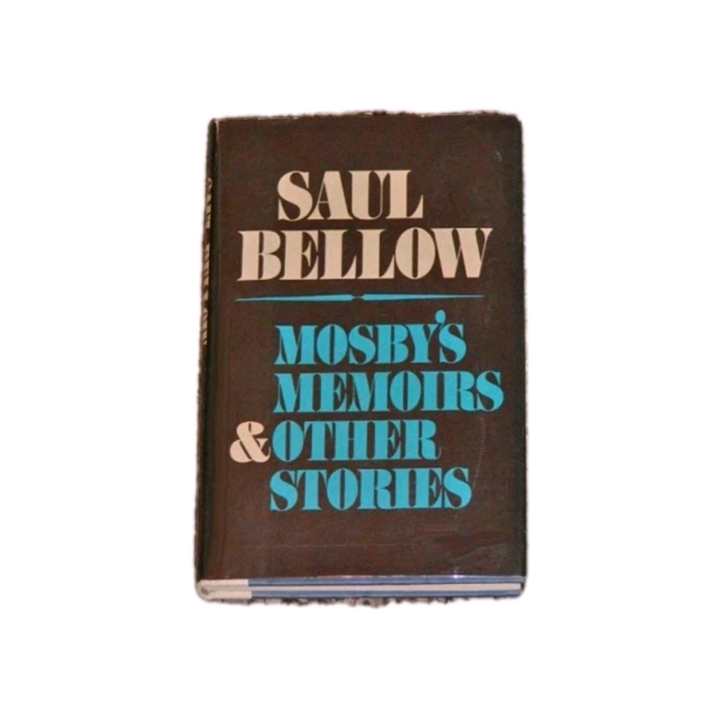 Mosby's Memoirs and Other Stories by Saul Bellow - 1968 hardcover vintage