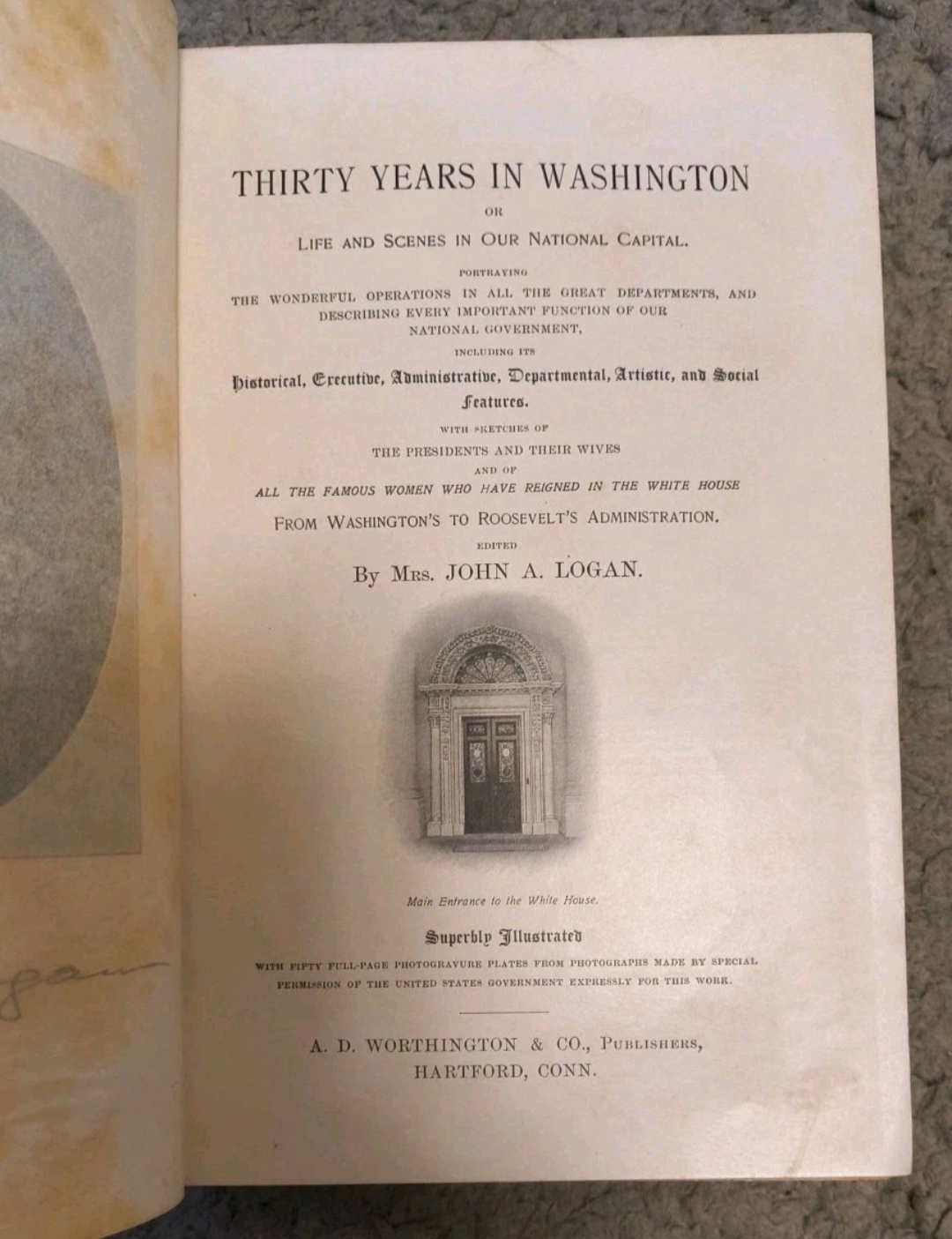 Thirty Years in Washington (1901) – Illustrated First Edition Antique • Embossed Decorative Hardcover by Mrs. John Logan